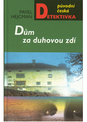 Dům za duhovou zdí