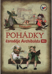 Starohradské pohádky čaroděje Archibalda I.