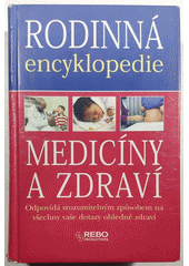 Rodinná encyklopedie medicíny a zdraví