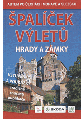 Špalíček výletů - hrady a zámky