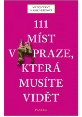 111 míst v Praze, která musíte vidět