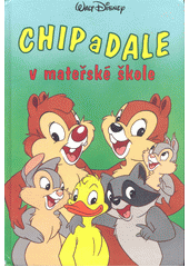 Chip a Dale v mateřské škole