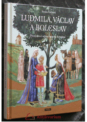 Ludmila, Václav a Boleslav 