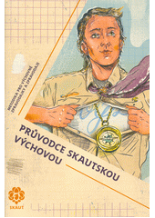 Průvodce skautskou výchovou