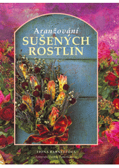 Aranžování sušených rostlin