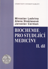 Biochemie pro studující medicíny I. díl