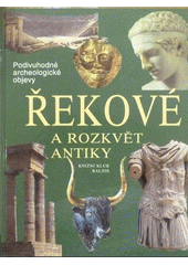 Řekové a rozkvět antiky