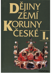 Dějiny zemí Koruny české I. 