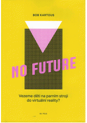 NO FUTURE